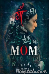 Mom (2017) Hindi Movie