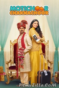 Motichoor Chaknachoor (2019) Hindi Movie