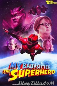 My Babysitter the Super Hero (2022) Hindi Dubbed