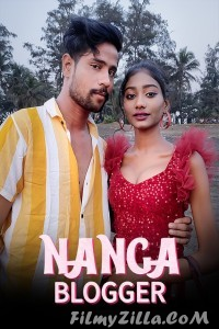 Nanga Blogger (2023) KothaApp Original