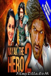 Nayak The Hero 2 (2021) South Indian Hindi Dubbed Movie