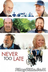 Never Too Late (2020) English Movie