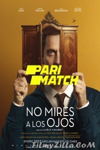 No mires a los ojos (2022) Hindi Dubbed