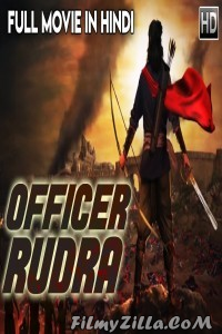 Officer Rudra (2018) South Indian Hindi Dubbed Movie