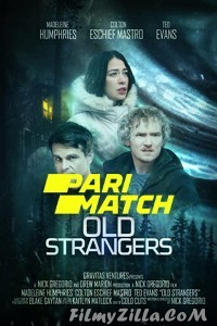 Old Strangers (2022) Hindi Dubbed