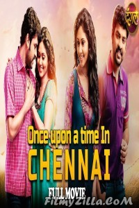 Once Upon A Time In Chennai (2020) South Indian Hindi Dubbed Movie