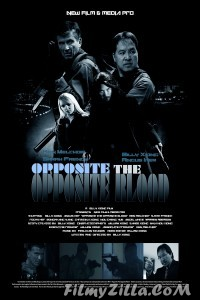 Opposite The Opposite Blood (2018) Hindi Dubbed