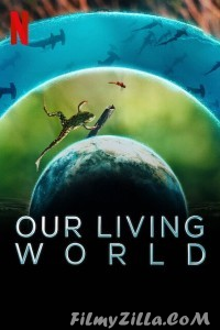 Our Living World (2024) Season 1 Hindi Web Series