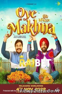 Oye Makhna (2022) Punjabi Movie