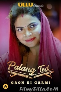 Palang Tod Gaon Ki Garmi (2021) ULLU Original