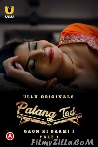 Palang Tod Gaon Ki Garmi 3 (2023) Ullu Original