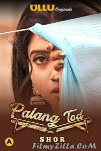 Palang Tod Shor (2021) ULLU Original