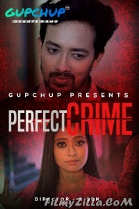 Perfect Crime (2021) GupChup Original