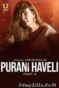 Purani Haveli Part 2 (2024) Ullu Original