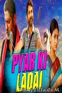 Pyar Ki Ladai (2018) South Indian Hindi Dubbed Movie