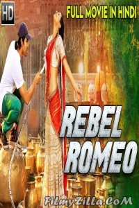 Rebel Romeo (2018) South Indian Hindi Dubbed Movie