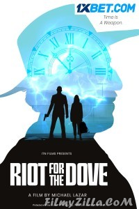 Riot for the dove (2022) Hindi Dubbed