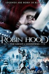 Robin Hood Ghosts Of Sherwood (2012) Hindi Dubbed