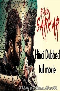 Rowdy Sarkar (2019) South Indian Hindi Dubbed Movie