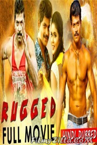 Rugged (2019) South Indian Hindi Dubbed Movie