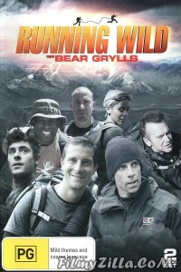 Running Wild with Bear Grylls (2014) TV Show Download