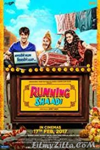 Runningshaadi (2017) Bollywood Movie