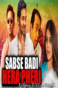 Sabse Badi Hera Pheri (2018) South Indian Hindi Dubbed Movie