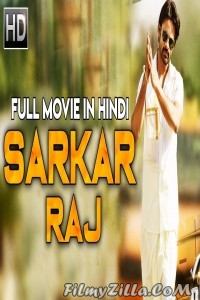 Sarkar Raj (2018) South Indian Hindi Dubbed Movie