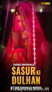 Sasur Ki Dulhan (2024) S01 Jugnu Original