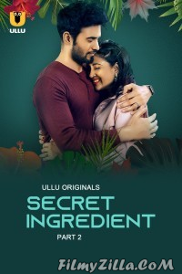 Secret Ingredient (2023) Part 2 Ullu Original