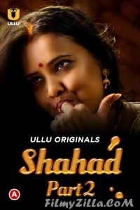 Shahad (2022) Part 2 Ullu Original