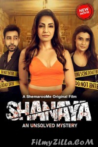 Shanaya An Unsolved Mystery (2023) Hindi Movie