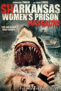 Sharkansas Womens Prison Massacre (2015) Hindi Dubbed