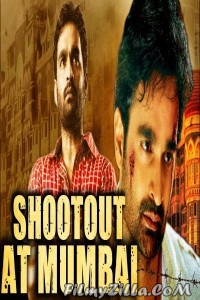 Shootout at Mumbai (2018) South Indian Hindi Dubbed Movie