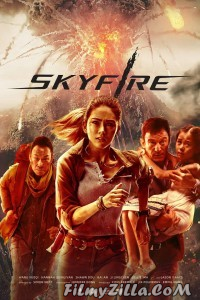 Skyfire (2019) Hindi Dubbed