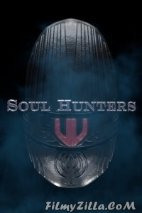 Soul Hunters (2019) Hindi Dubbed