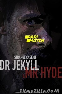 Strange Case of Dr Jekyll and Mr Hyde (2021) Hindi Dubbed