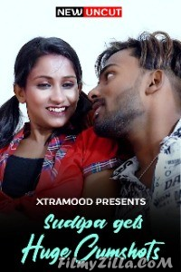 Sudipa Gets Huge Cumshots (2022) Xtramood Original