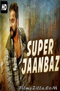 Super Jaanbaaz (2019) South Indian Hindi Dubbed Movie