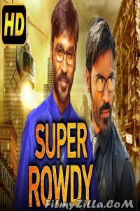 Super Rowdy (2018) South Indian Hindi Dubbed Movie