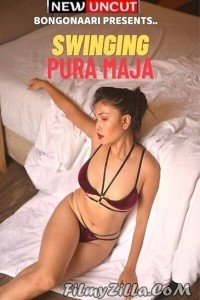 Swinging Pura Maja (2023) BongoNaari Original