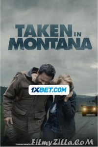 Taken In Montana (2023) Hindi Dubbed