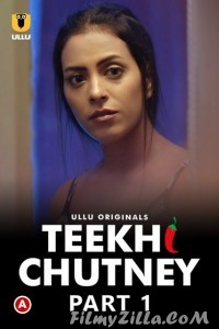 Teekhi Chutney (2022) Ullu Original