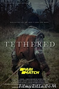 Tethered (2022) Hindi Dubbed