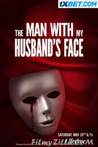 The Man With My Husbands Face (2023) Hindi Dubbed