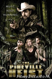 The Pineville Heist (2016) Hindi Dubbed