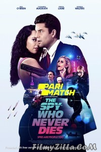 The Spy Who Never Dies (2022) Hindi Dubbed