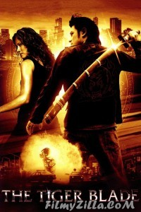 The Tiger Blade (2005) Hindi Dubbed