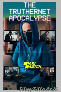 The TrutherNet Apocalypse (2020) Hindi Dubbed