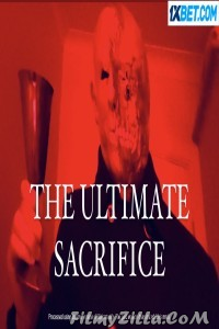 The Ultimate Sacrifice (2021) Hindi Dubbed